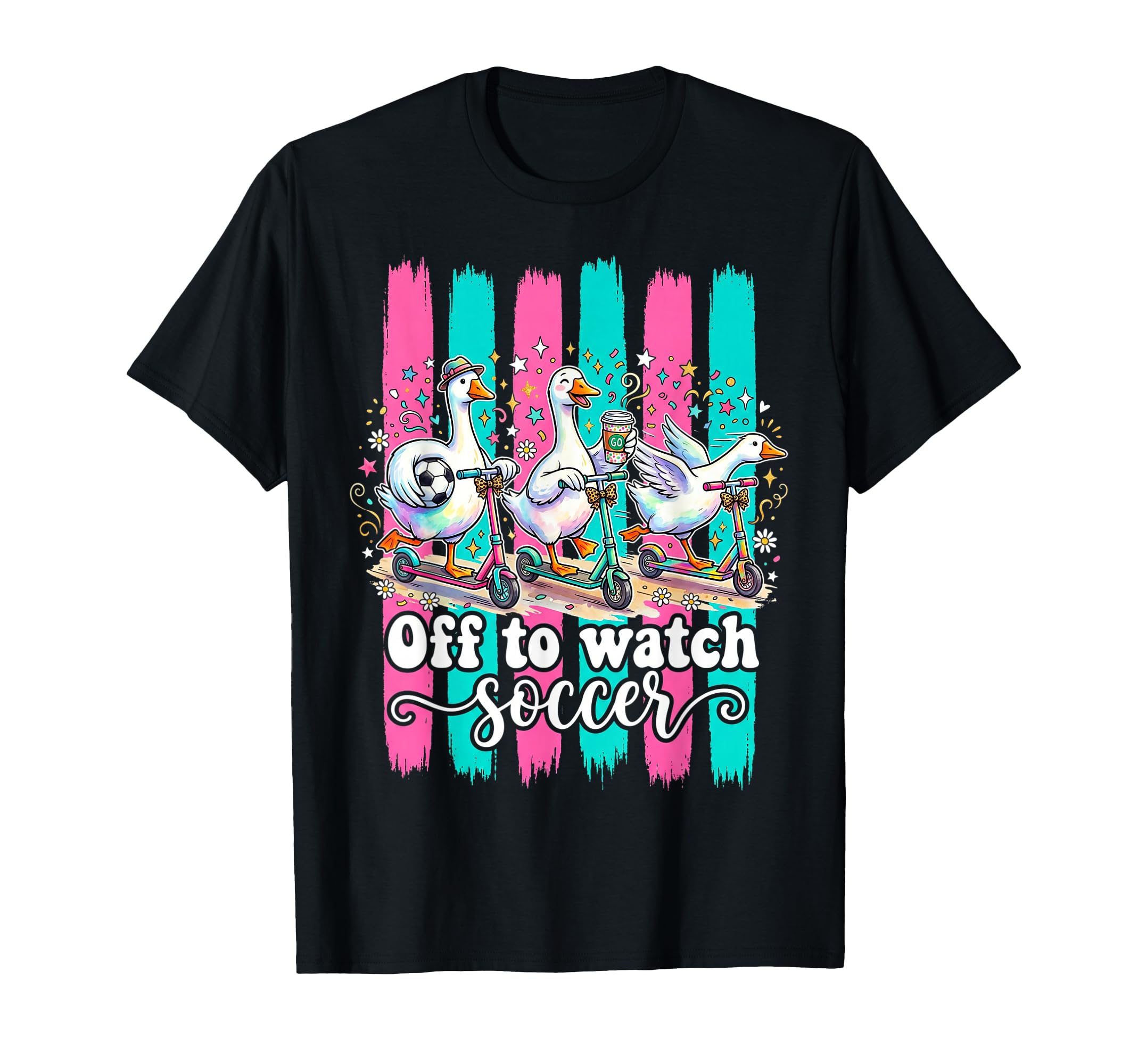 Off To Watch Soccer Silly Goose Funny T-Shirt - Novelty Apparel Unisex - T-Shirt, Sweatshirt, Hoodie