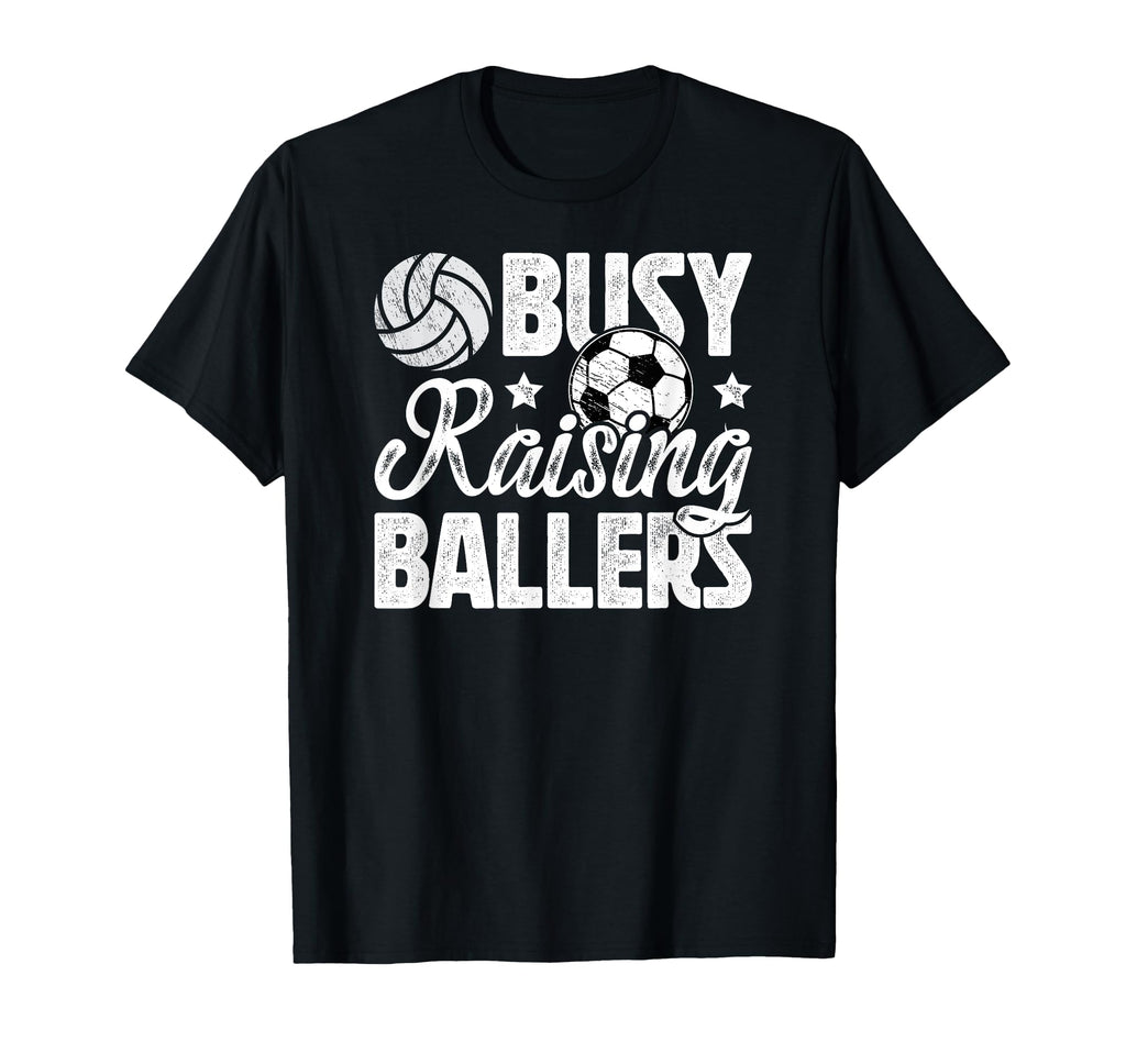 Busy Raising Ballers Volleyball T-Shirt - Novelty Apparel for Adults - T-Shirt, Sweatshirt, Hoodie