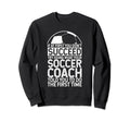 If First You Dont Succeed Try Sweatshirt - Minimalist Print for Adults - T-Shirt, Sweatshirt, Hoodie