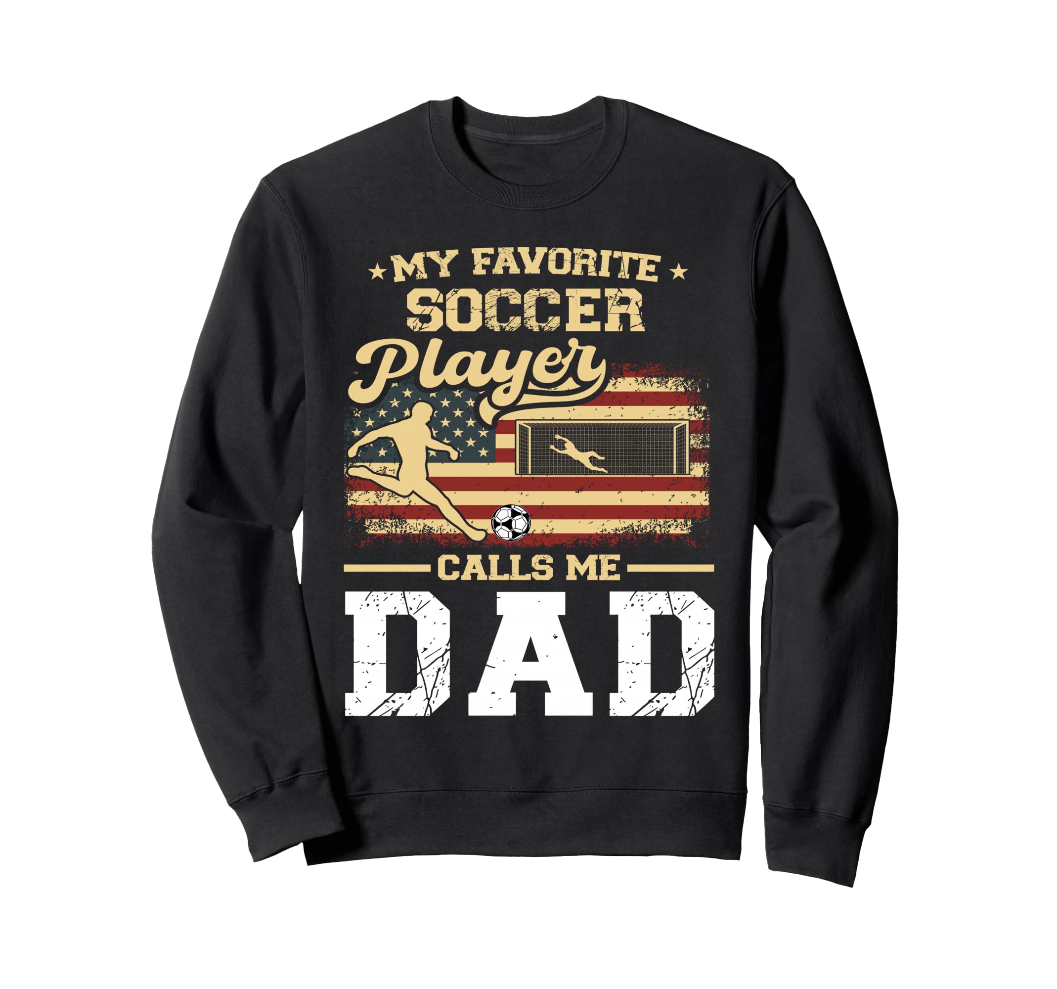 My Favorite Soccer Player Calls Sweatshirt - Fun Novelty Design for Adults - T-Shirt, Sweatshirt, Hoodie