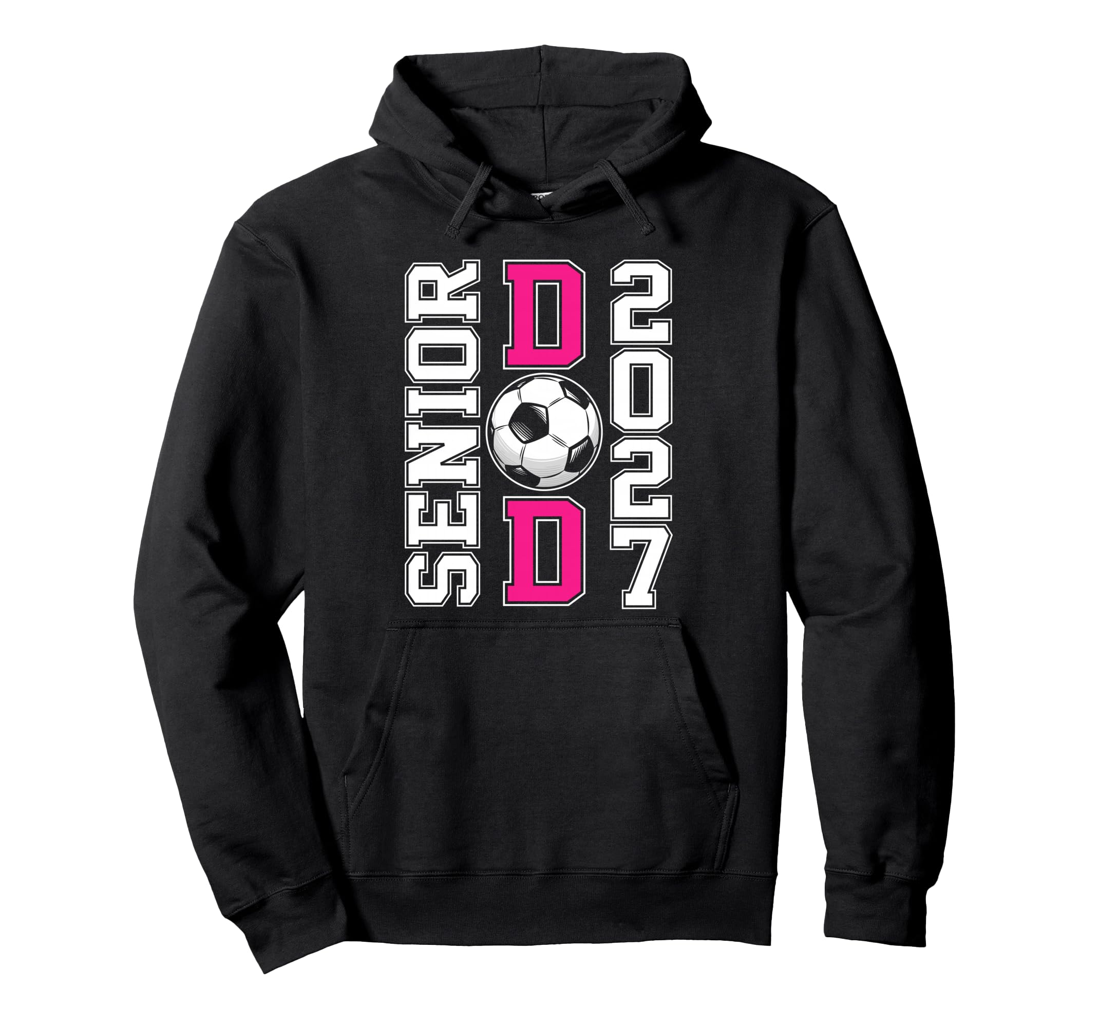 Soccer Senior Dad 2027 Graduation Hoodie - Fun Novelty Design Men Women - T-Shirt, Sweatshirt, Hoodie