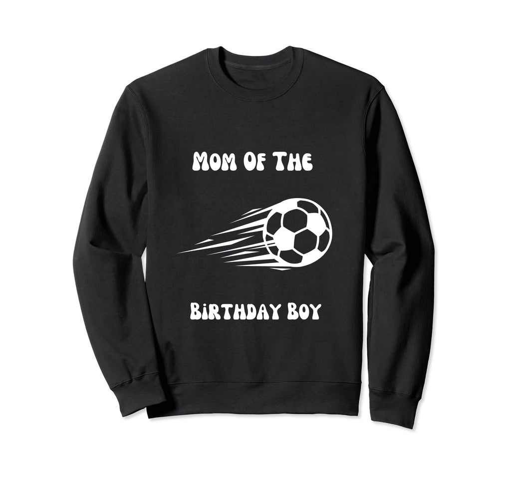 Soccer Birthday Birthday Mom Soccer Sweatshirt - Graphic Print for Adults - T-Shirt, Sweatshirt, Hoodie