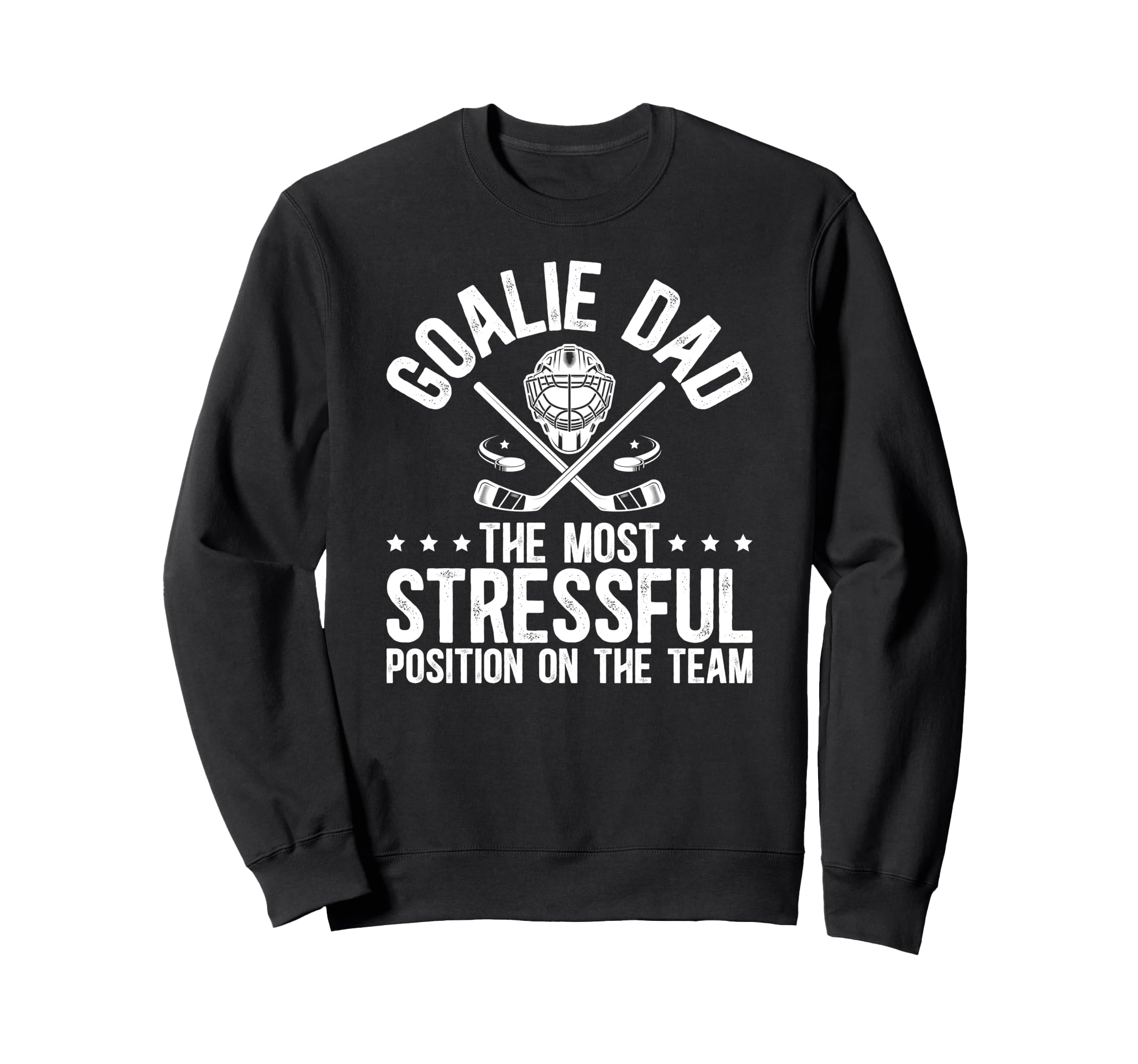 Funny Hockey Goalie Dad Hockey Sweatshirt - Graphic Print for Adults - T-Shirt, Sweatshirt, Hoodie