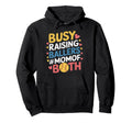 Busy Raising Ballers Mom Both Hoodie - Streetwear Style for Adults - T-Shirt, Sweatshirt, Hoodie