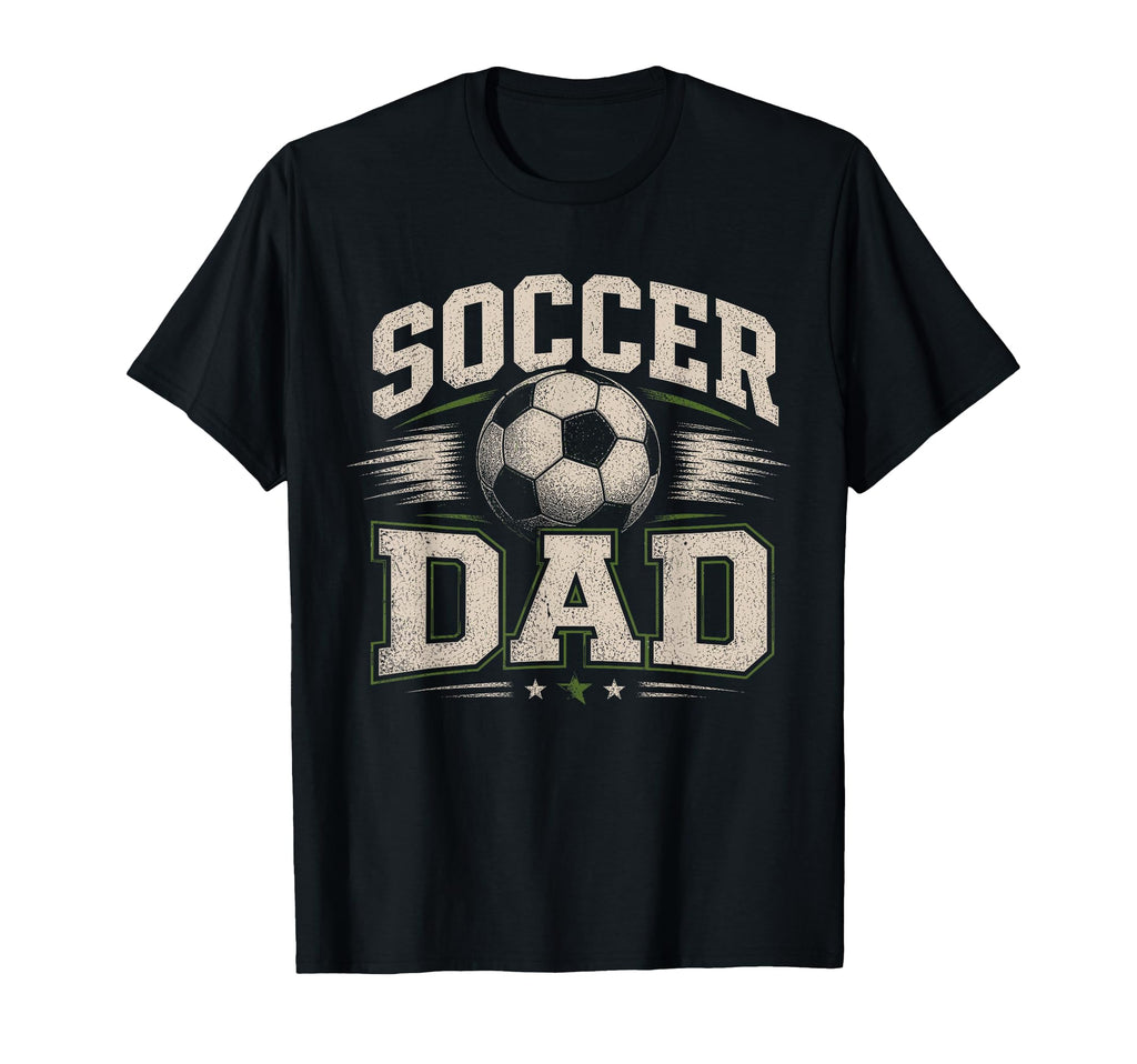 Soccer Dad Sports Dad T-Shirt - Unique Graphic Unisex - T-Shirt, Sweatshirt, Hoodie