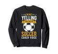 I Not Yelling This Is Just My Soccer Sweatshirt - Custom Art Print Unisex - T-Shirt, Sweatshirt, Hoodie