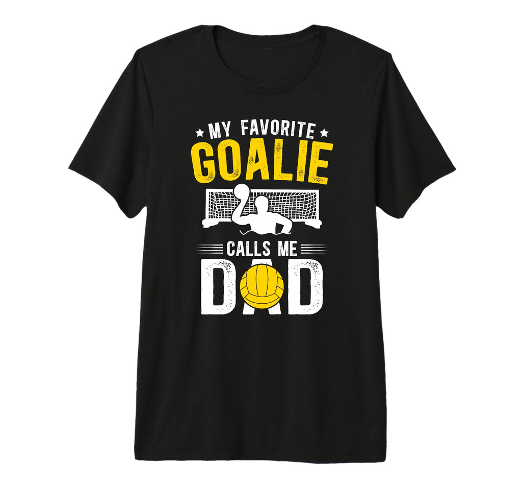 Mens Proud Water Polo Goalie Dad Water T-Shirt - Unique Graphic Men Women - T-Shirt, Sweatshirt, Hoodie