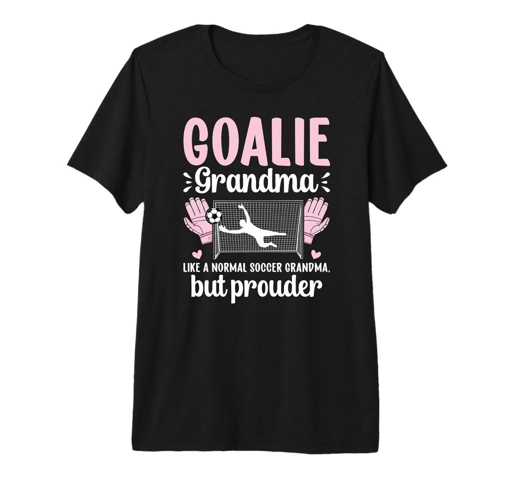 Soccer Goalie Grandma Soccer Keeper T-Shirt - Trendy Graphic for Adults - T-Shirt, Sweatshirt, Hoodie