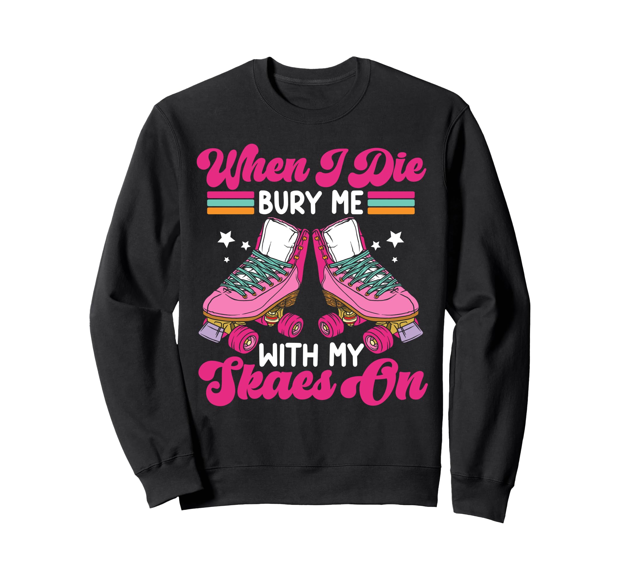 Roller Skating Skate 1970S When I Sweatshirt - Minimalist Print Men Women - T-Shirt, Sweatshirt, Hoodie