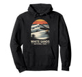 White Sands National Park New Mexico Hoodie - Fun Novelty Design Men Women - T-Shirt, Sweatshirt, Hoodie