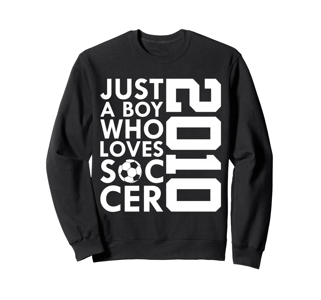 2010 Just Who Loves Soccer 16Th Sweatshirt - Minimalist Print for Adults - T-Shirt, Sweatshirt, Hoodie