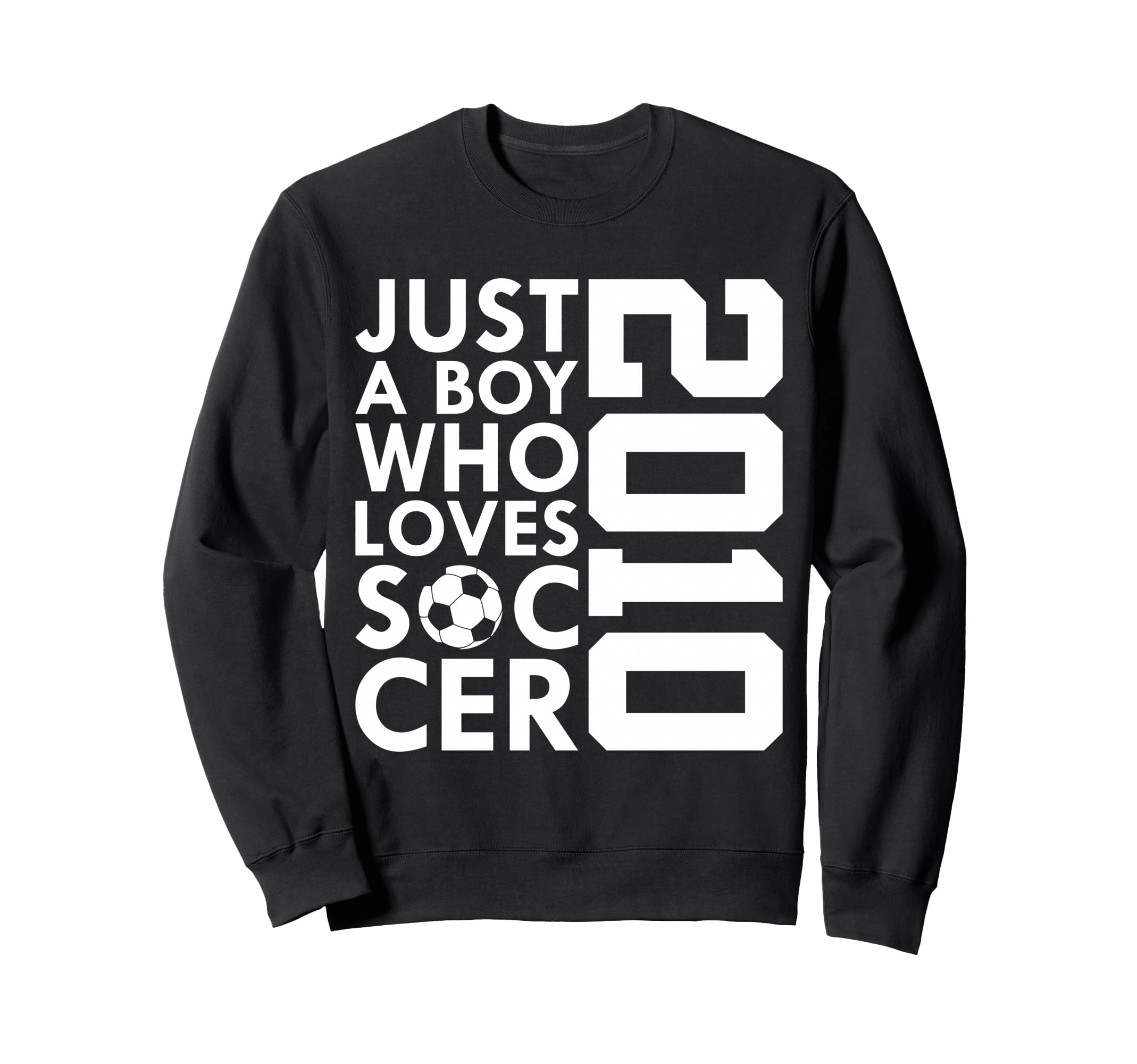 2010 Just Who Loves Soccer 16Th Sweatshirt - Minimalist Print for Adults - T-Shirt, Sweatshirt, Hoodie