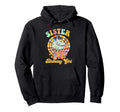 Sister Birthday Rolling Skate Groovy Hoodie - Aesthetic Graphic for Adults - T-Shirt, Sweatshirt, Hoodie