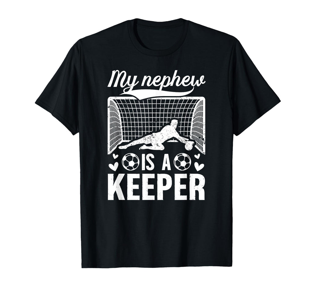 My Nephew Soccer Keeper Aunt Soccer T-Shirt - Aesthetic Graphic for Adults - T-Shirt, Sweatshirt, Hoodie