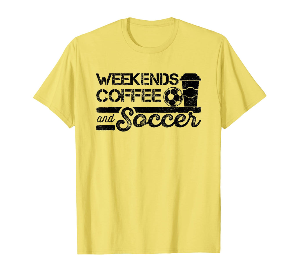 Weekends Coffee And Soccer T-Shirt - Custom Art Print Men Women - T-Shirt, Sweatshirt, Hoodie