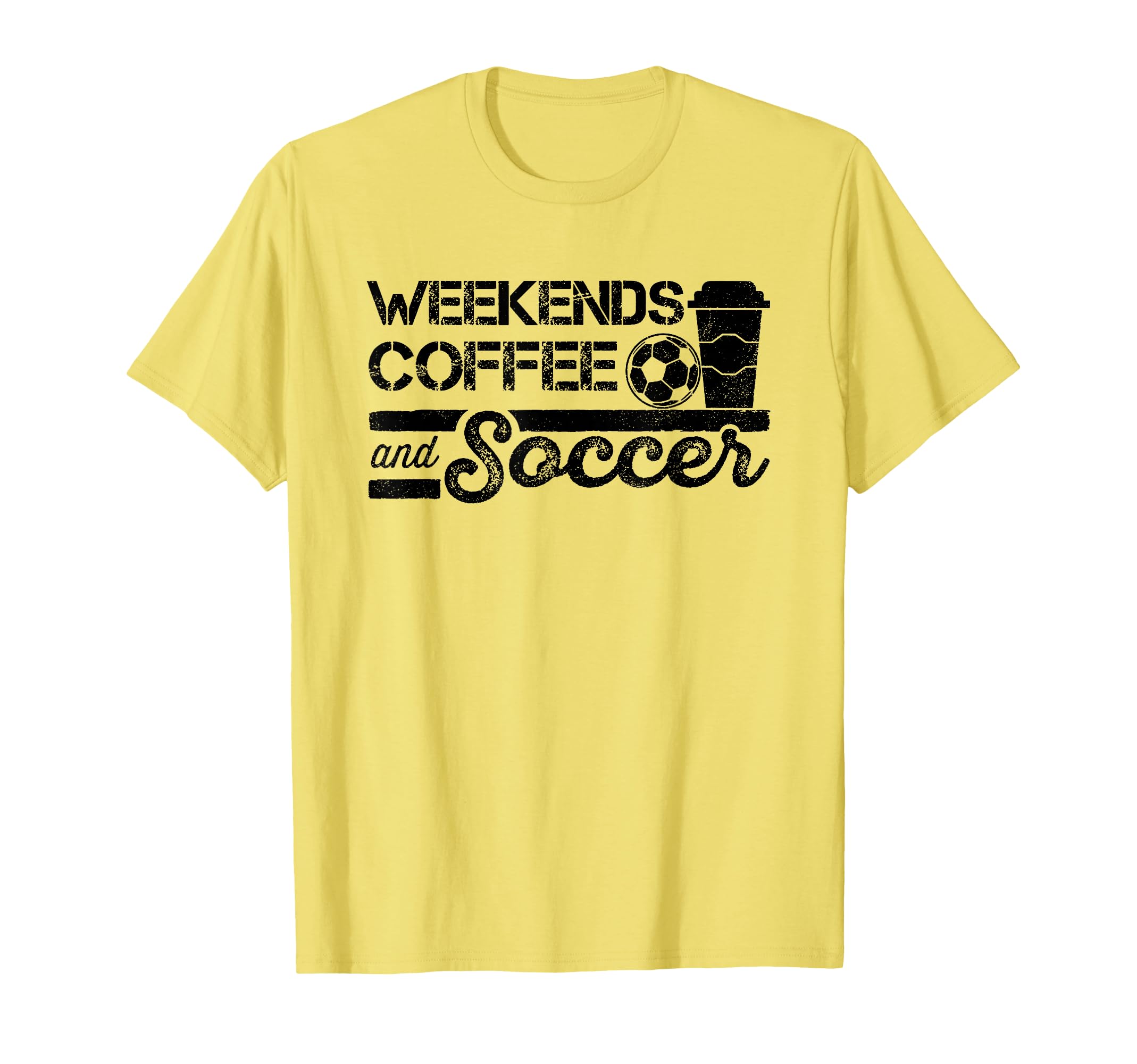 Weekends Coffee And Soccer T-Shirt - Custom Art Print Men Women - T-Shirt, Sweatshirt, Hoodie