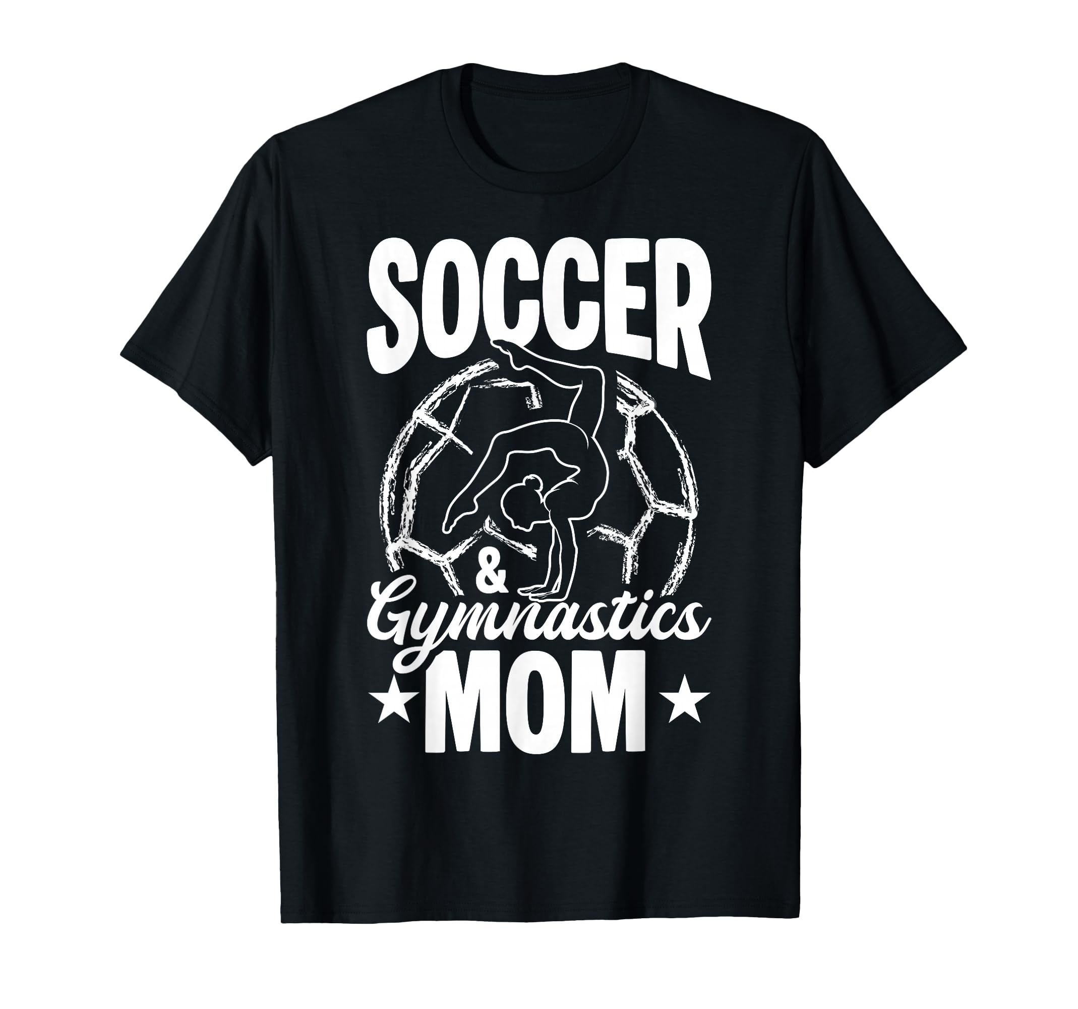 Soccer Gymnastics Mom Soccer T-Shirt - Novelty Apparel Men Women - T-Shirt, Sweatshirt, Hoodie