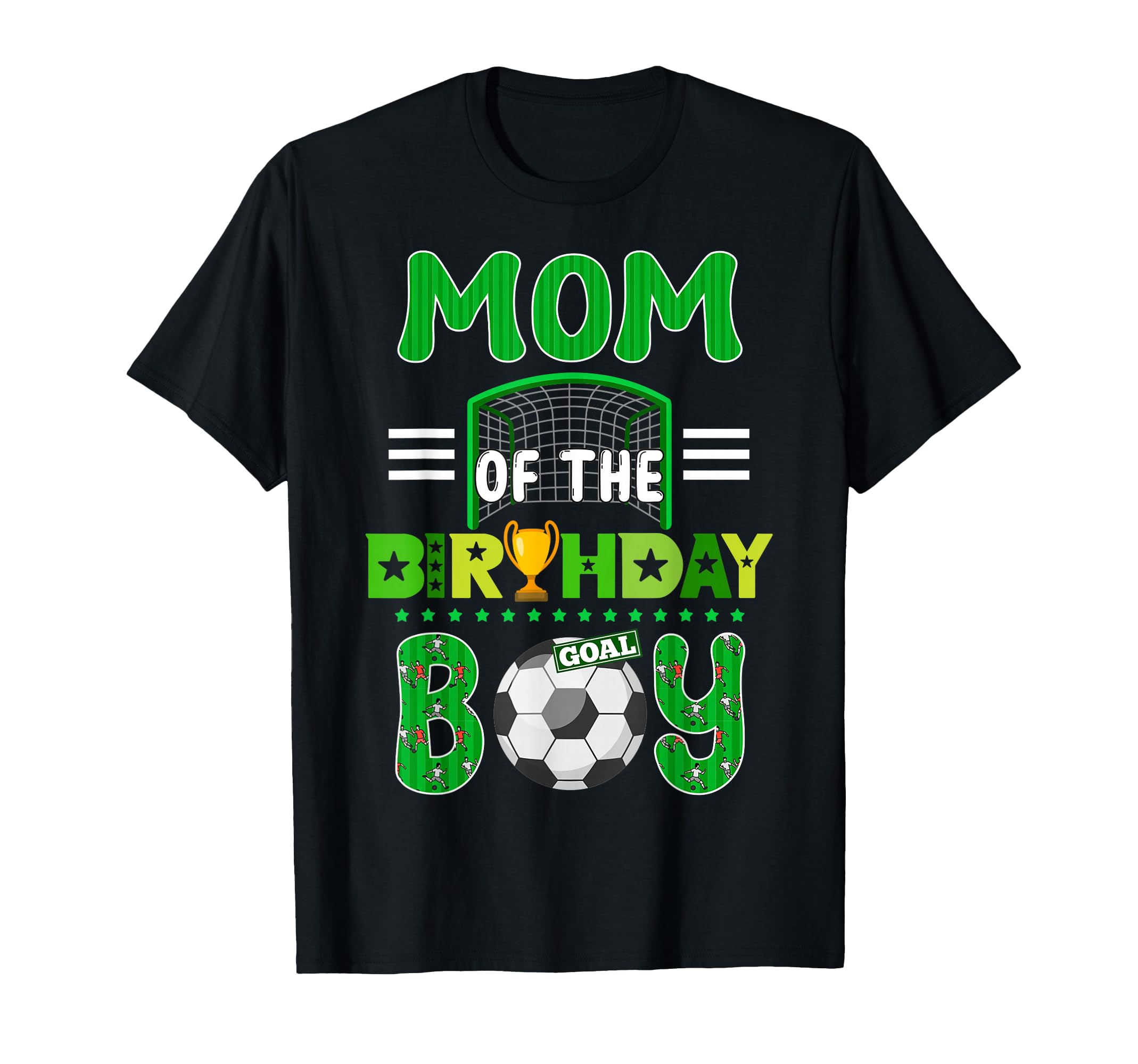 Mom Birthday Soccer Goal Family T-Shirt - Minimalist Print Men Women - T-Shirt, Sweatshirt, Hoodie