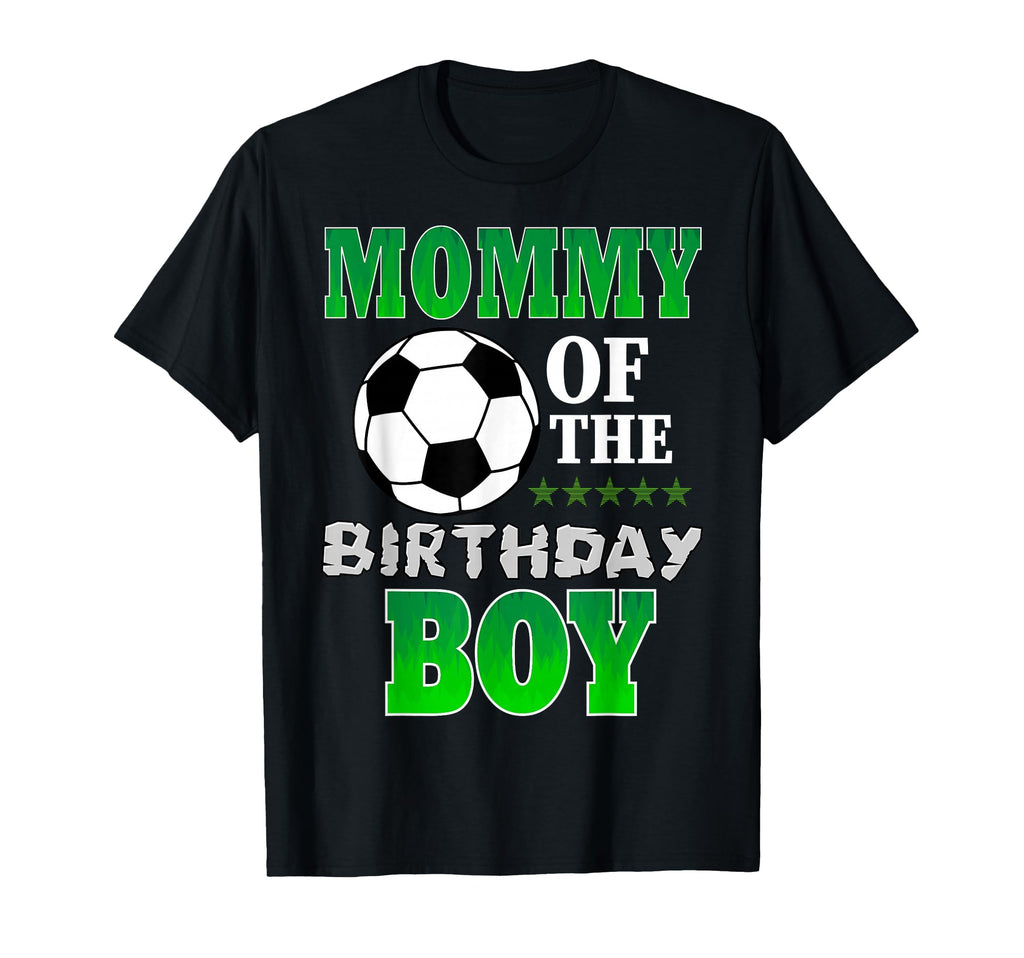 Mommy Birthday Soccer Stars Outfit T-Shirt - Unique Graphic Men Women - T-Shirt, Sweatshirt, Hoodie