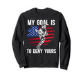 My Goal Is To Deny Yours Lacrosse Sweatshirt - Minimalist Print for Adults - T-Shirt, Sweatshirt, Hoodie