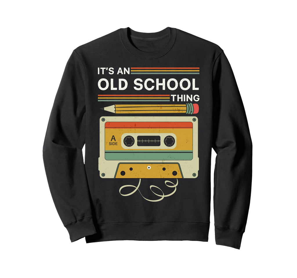 Oldschool Cassette Tape 80S 90S Sweatshirt - Graphic Print Men Women - T-Shirt, Sweatshirt, Hoodie