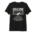 Soccer Goalkeeper Mom Definition T-Shirt - Casual Everyday Wear Unisex - T-Shirt, Sweatshirt, Hoodie