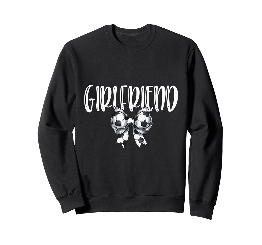 Coquette Soccer Girlfriend Spirit Sweatshirt - Trendy Graphic Unisex - T-Shirt, Sweatshirt, Hoodie