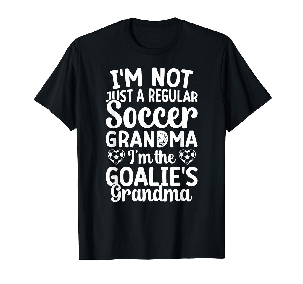 Im Soccer Goalie Grandma Soccer Keeper T-Shirt - Unique Graphic Unisex - T-Shirt, Sweatshirt, Hoodie