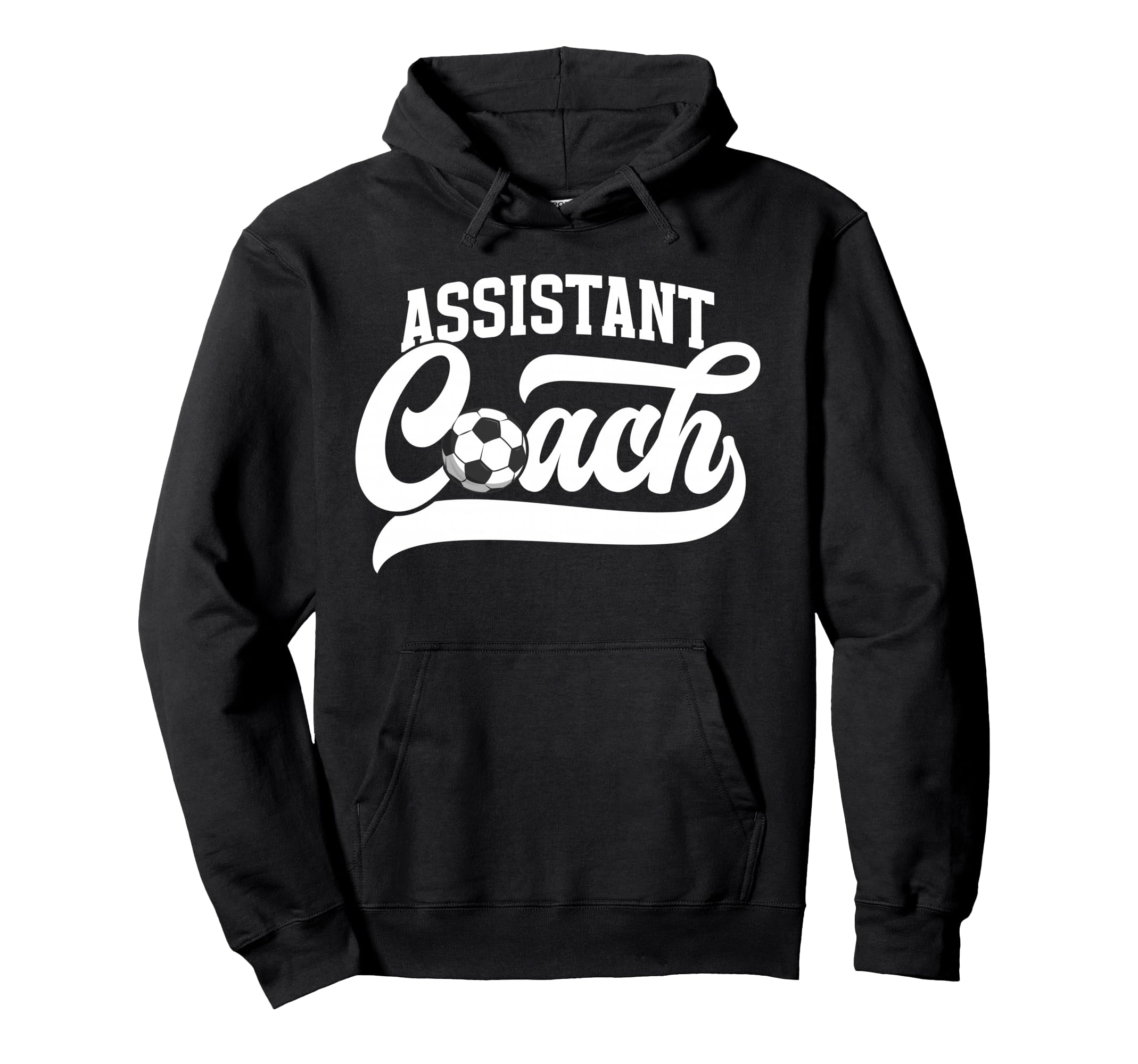 Soccer Assistant Coach Soccer Hoodie - Fun Novelty Design Men Women - T-Shirt, Sweatshirt, Hoodie