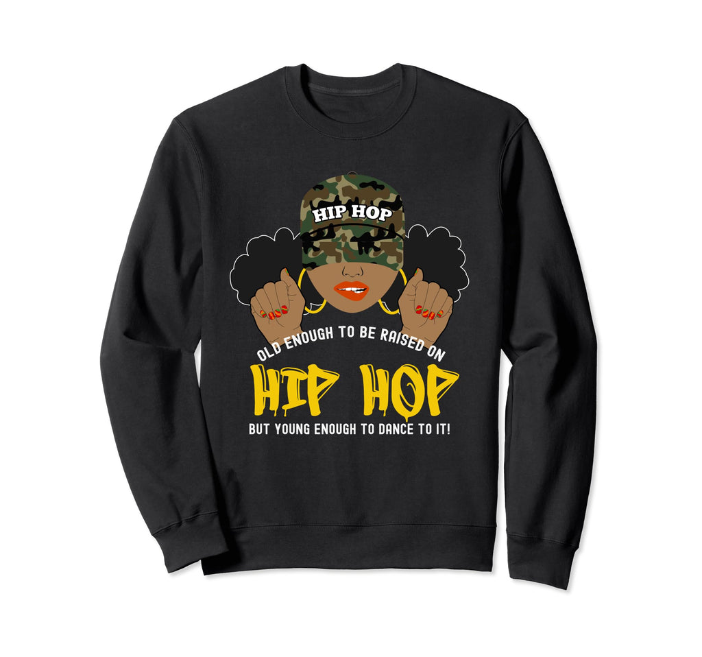 Raised Old School Hip Hop Black Sweatshirt - Aesthetic Graphic for Adults - T-Shirt, Sweatshirt, Hoodie