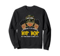 Raised Old School Hip Hop Black Sweatshirt - Aesthetic Graphic for Adults - T-Shirt, Sweatshirt, Hoodie