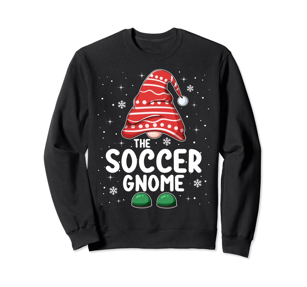 Soccer Gnome Squad Funny Sweatshirt - Casual Everyday Wear Men Women - T-Shirt, Sweatshirt, Hoodie