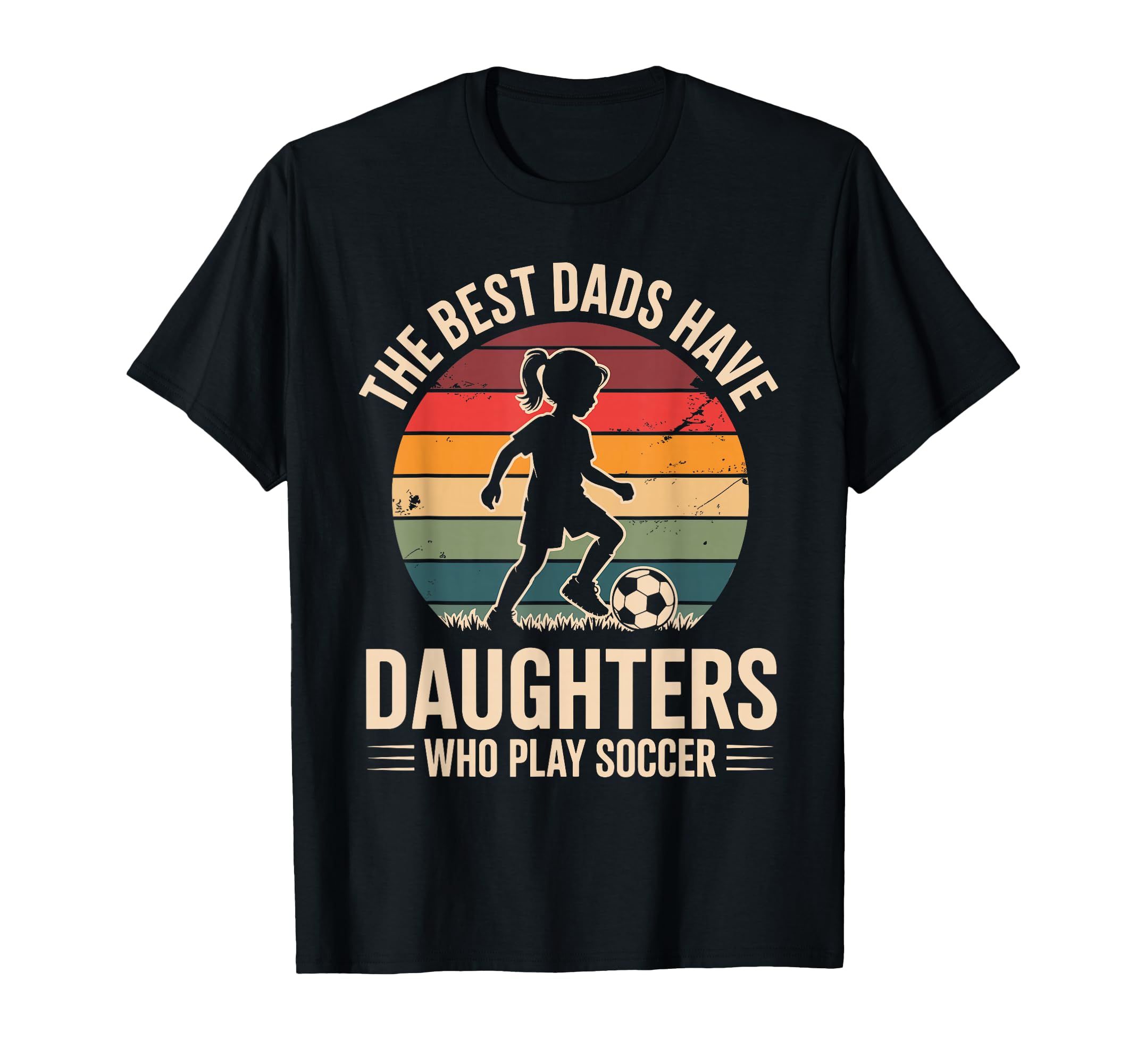 Best Fathers Have Daughters Play T-Shirt - Novelty Apparel Men Women - T-Shirt, Sweatshirt, Hoodie