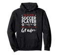 My Favorite Soccer Player Calls Me Gram Hoodie - Novelty Apparel for Adults - T-Shirt, Sweatshirt, Hoodie
