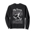 Soccer Coach My Favorite Soccer Sweatshirt - Minimalist Print Unisex - T-Shirt, Sweatshirt, Hoodie