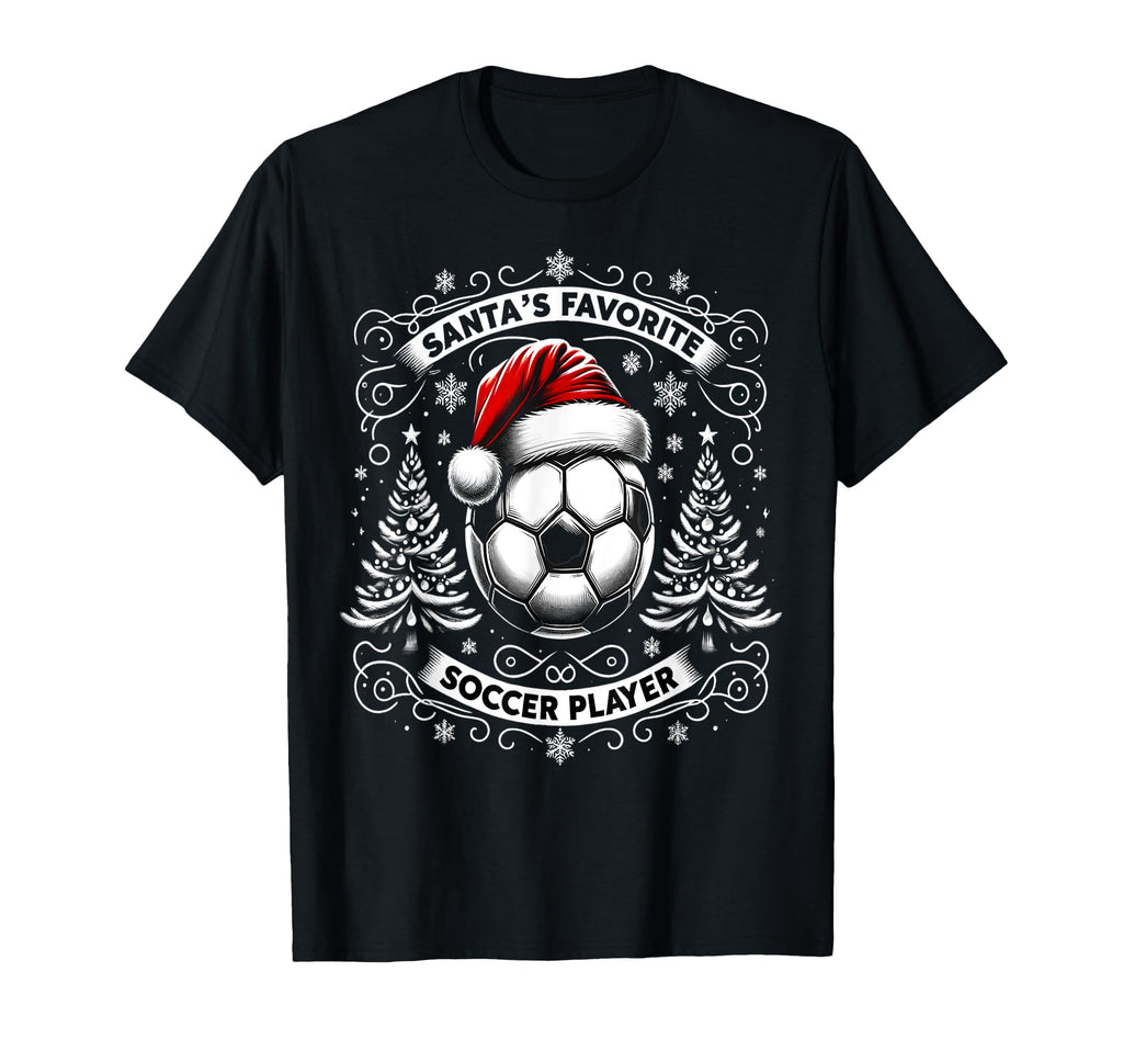 Soccer Santas Favorite Player T-Shirt - Novelty Apparel Unisex - T-Shirt, Sweatshirt, Hoodie