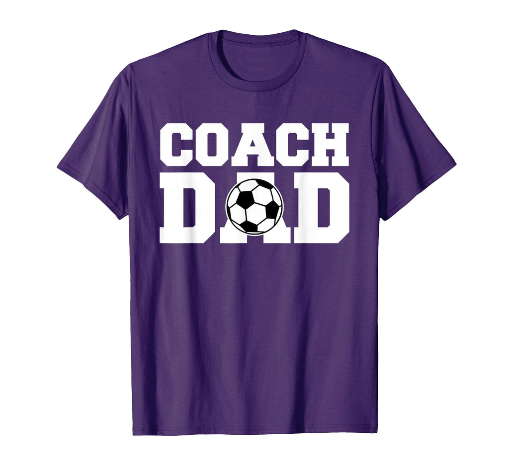 Coach Dad Soccer Dad Soccer Coach T-Shirt - Novelty Apparel Men Women - T-Shirt, Sweatshirt, Hoodie