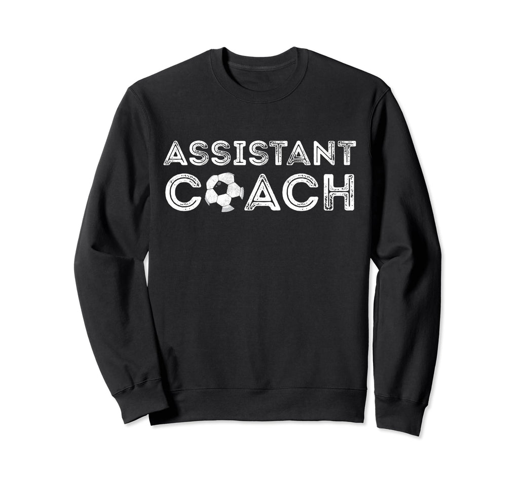 Assistant Soccer Coach Coaches Sweatshirt - Custom Art Print Unisex - T-Shirt, Sweatshirt, Hoodie
