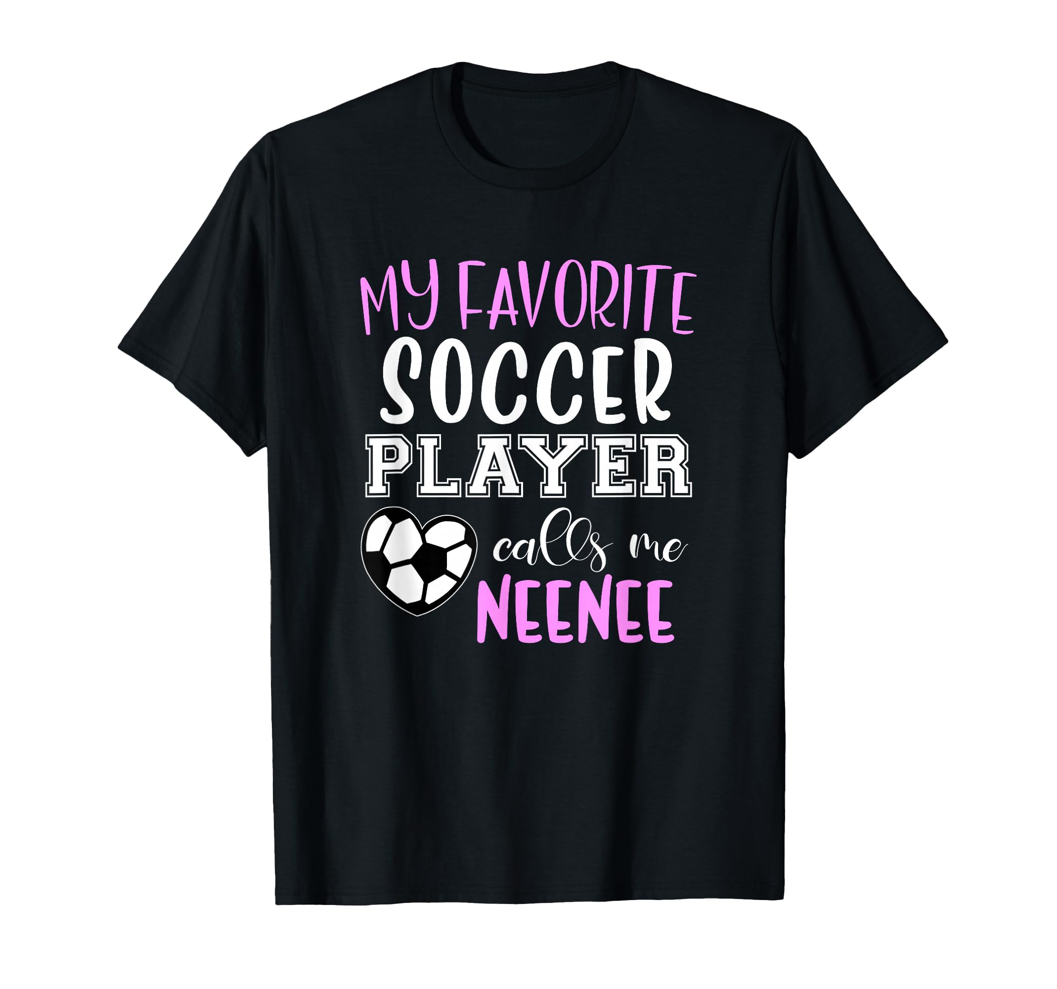 My Favorite Soccer Player Call Me T-Shirt - Casual Everyday Wear Men Women - T-Shirt, Sweatshirt, Hoodie