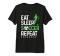 Eat Sleep Soccer Repeat Sport Player Tri T-Shirt - Custom Art Print Unisex - T-Shirt, Sweatshirt, Hoodie