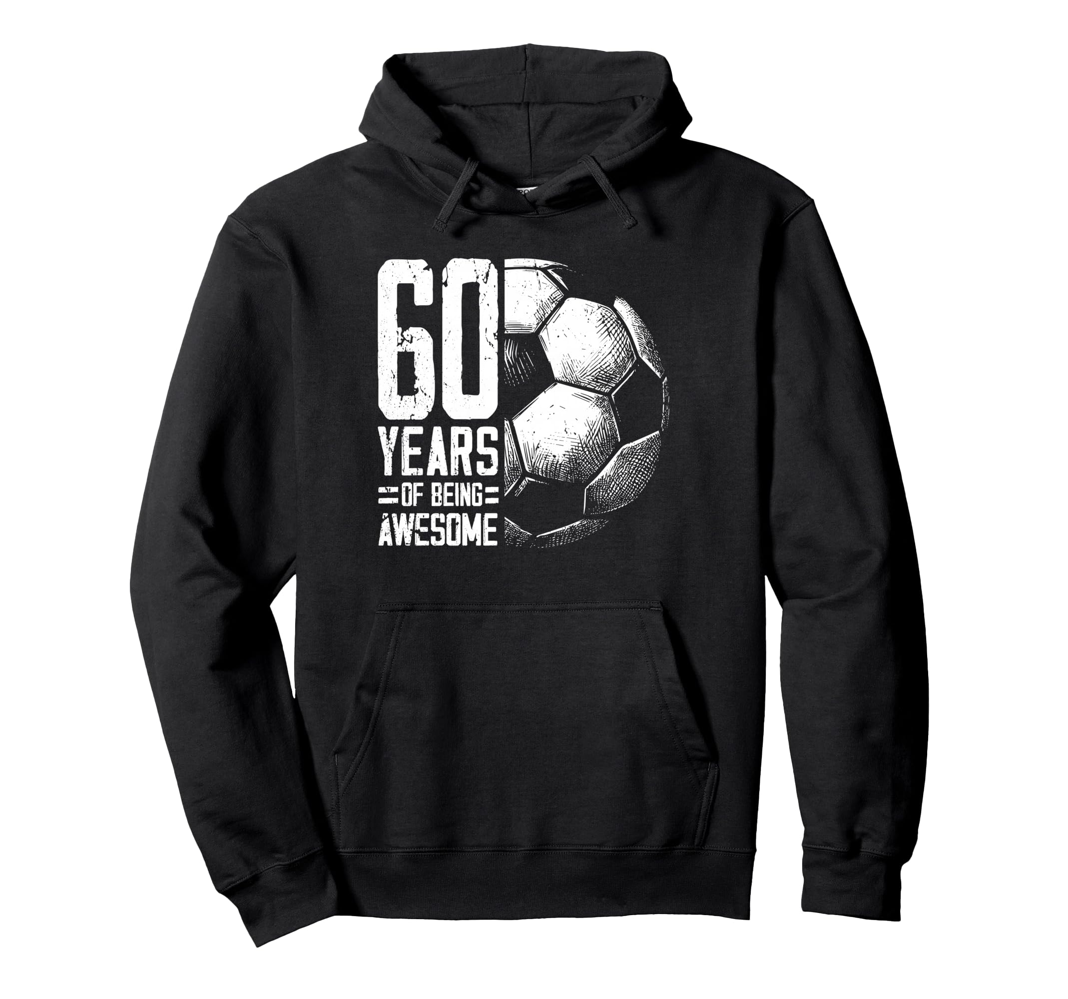 60Th Birthday Soccer Player Football Hoodie - Custom Art Print for Adults - T-Shirt, Sweatshirt, Hoodie