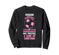 Weekend Forecast Granddaughter Has Sweatshirt - Streetwear Style Unisex - T-Shirt, Sweatshirt, Hoodie