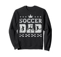 Soccer Dad Fathers Day Soccer Sweatshirt - Novelty Apparel for Adults - T-Shirt, Sweatshirt, Hoodie