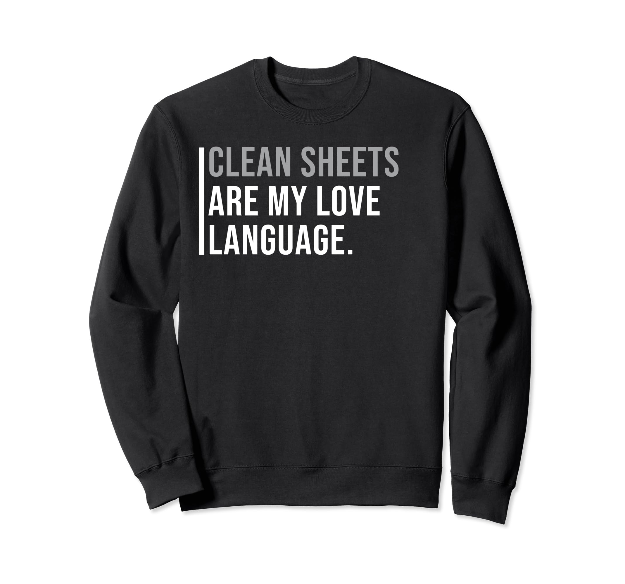 Goalkeepers Meme Sweatshirt - Trendy Graphic Unisex - T-Shirt, Sweatshirt, Hoodie