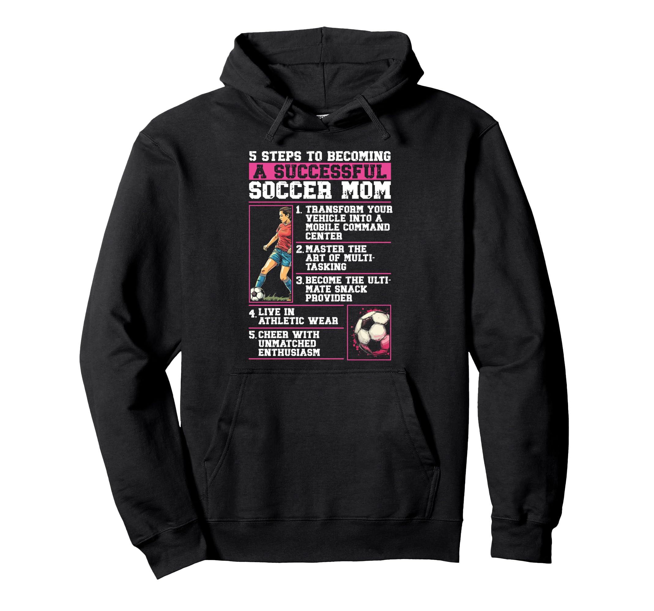 How To Be Soccer Mom 5 Easy Steps Funny Hoodie - Unique Graphic Unisex - T-Shirt, Sweatshirt, Hoodie
