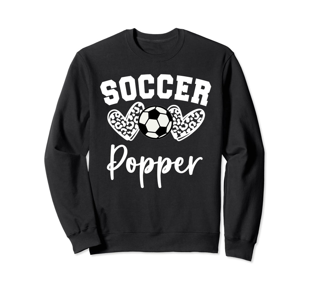 Soccer Popper Matching Family Soccer Sweatshirt - Fun Novelty Design Unisex - T-Shirt, Sweatshirt, Hoodie