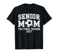 Senior Mom Soccer Class 2027 Womens T-Shirt - Aesthetic Graphic Men Women - T-Shirt, Sweatshirt, Hoodie