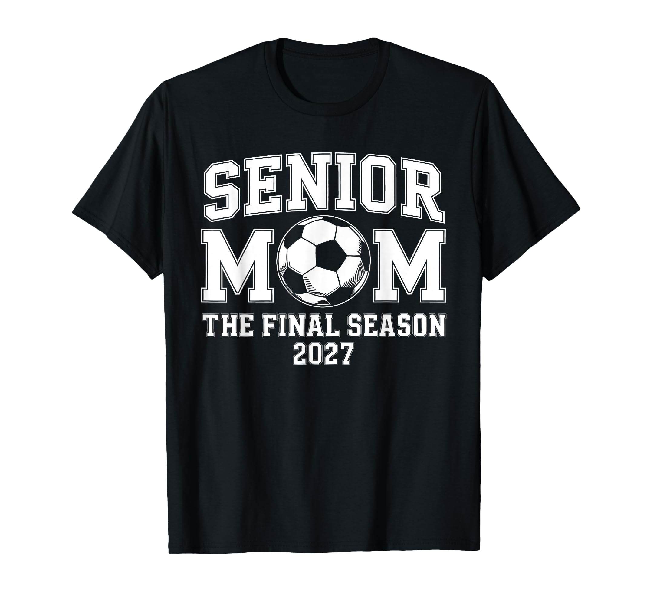 Senior Mom Soccer Class 2027 Womens T-Shirt - Aesthetic Graphic Men Women - T-Shirt, Sweatshirt, Hoodie