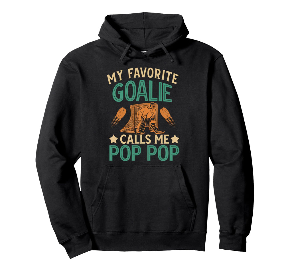 Favorite Ice Hockey Goalie Pop Pop Ice Hoodie - Streetwear Style Unisex - T-Shirt, Sweatshirt, Hoodie