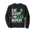 Eat Sleep Soccer Repeat Sport Sweatshirt - Minimalist Print Men Women - T-Shirt, Sweatshirt, Hoodie